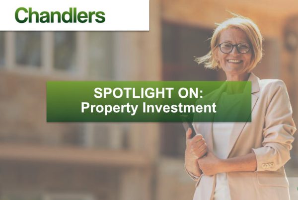 Chandlers - Spotlight on property investment