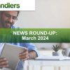 Chandlers - News Round-up March 2024