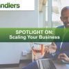 Spotlight On: Scaling Your Business