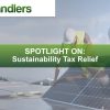 Spotlight On: Tax Relief for Businesses Embracing Sustainability