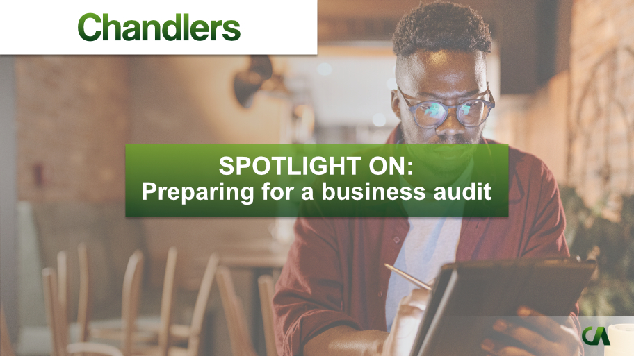 Chandlers - How To Prepare For A Business Audit