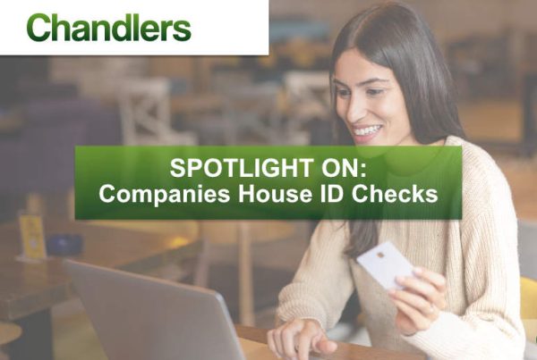 Chandlers - Spotlight on - Companies House ID Checks