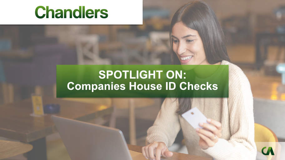 Chandlers - Spotlight on - Companies House ID Checks